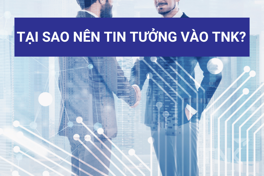 Tại sao nên tin tưởng vào công ty phần mềm TNK?