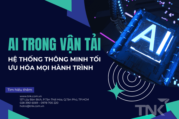 AI Trong Vận Tải: Hệ Thống Thông Minh Tối Ưu Hóa Mọi Hành Trình