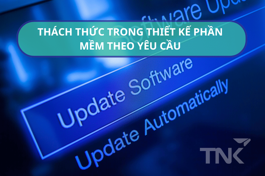 thách thức thiết kế phần mềm theo yêu cầu